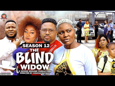 THE BLIND WIDOW (SEASON 12) {NEW TRENDING MOVIE} - 2022 LATEST NIGERIAN NOLLYWOOD