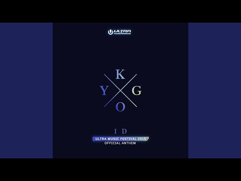 ID (Ultra Music Festival Anthem)