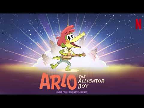 Something's Missing (From The Netflix Film: “Arlo The Alligator Boy”)