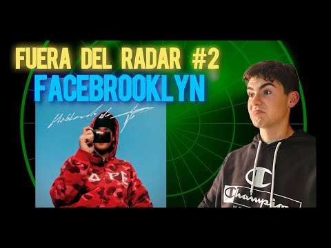 FUERA DEL RADAR #2 | REACCIONANDO A FACEBROOKLYN