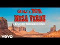Ennio Morricone - Giu' la Testa (A Fistful of Dynamite) • Mesa Verde - CinemaItalianoVEVO Ennio Morricone - Giu' la Testa (A Fistful of Dynamite) • Mesa Verde