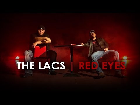The Lacs - "Red Eyes" (Official Video)