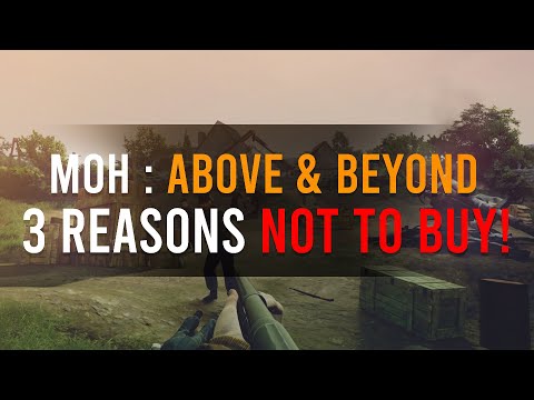 3 REASONS NOT TO BUY MEDAL OF HONOR: ABOVE AND BEYOND! - Before You Buy