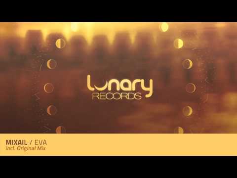 Mixail - EVA (Original Mix) [RELEASED]