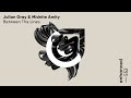 Julian Gray & Midnite Amity - Between The Lines