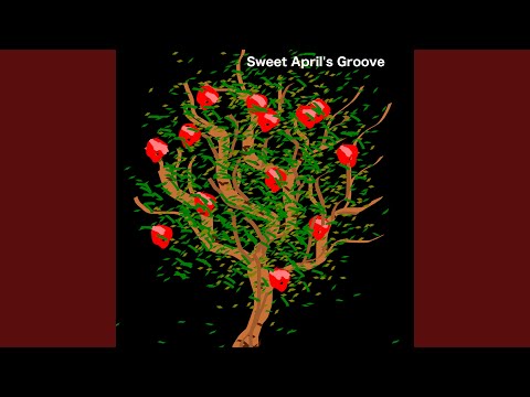 Sweet April's Groove