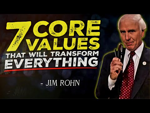 7 Core Values That Will Transform Your Business and Life | Jim Rohn Motivation