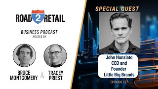 Episode # 127 Interview with John Nunziato Founder & CEO of the branding agency Little Big Brands