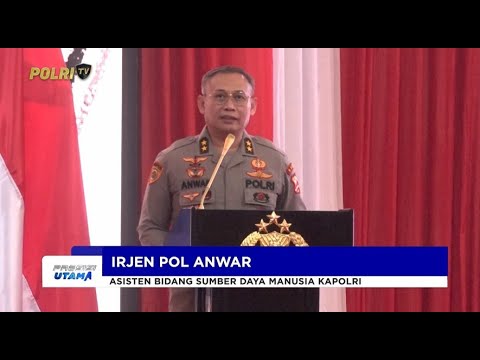 AS SDM KAPOLRI BEKALI SELURUH KAPOLRES KEPEMIMPINAN ADAPTIF DAN BERINTEGRITAS
