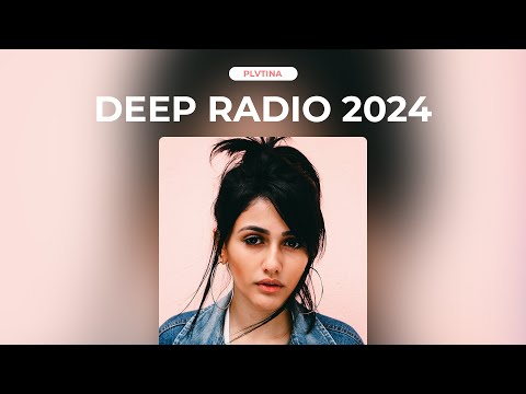 RADIO DEEP HOUSE | MUSIC BY PLVTINA