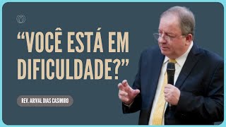 DEUS ESTÁ NO CONTROLE DE TODAS AS COISAS | Rev. Arival Dias Casimiro | IPP