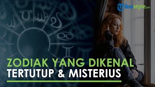 3 Zodiak yang Dikenal Tertutup dan Sangat Menghargai Privasi Kehidupannya
