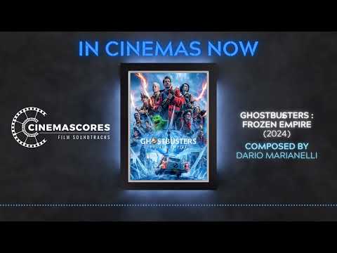 Cinemascores - Ghostbusters : Frozen Empire (2024) Original Soundtrack Score
