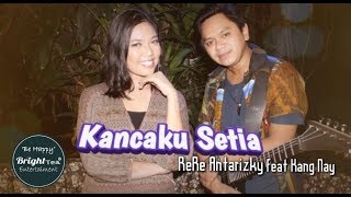 Download lagu Kancaku Setia ' Video Klip ' ReRe AntaRizky Feat Kang Nay mp3