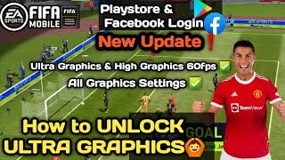 How to Unlock Ultra Graphics in FIFA 22 Mobile😱 | All Graphics Unlocked No Root