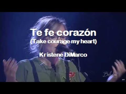 Ten fe corazón-Take courage-Video Oficial en Español -Kristene DiMarco