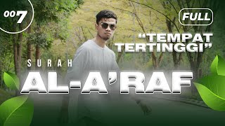 Download lagu Surah AL-A’RAF (FULL) - Muzammil Hasballah mp3