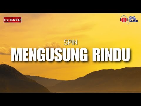 Mengusung Rindu - Spin (Lirik Video)
