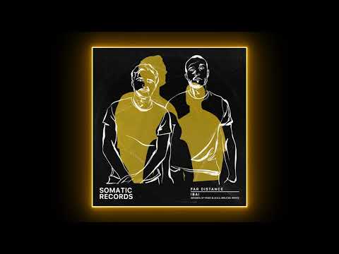 Far Distance - Ibai (Senses Of Mind Remix) [Somatic Records]