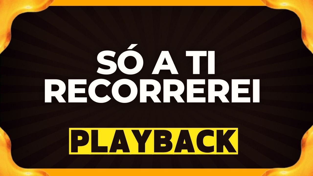 SÓ A TI RECORREREI playback