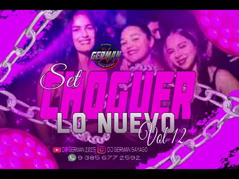 🥵SET CHOGUER LO NUEVO VOL 12 😎DJ GERMAN,???????