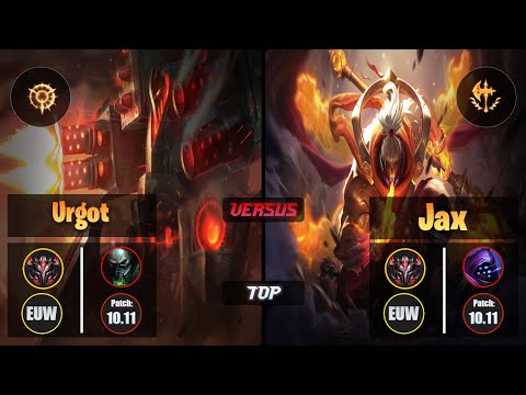 GrandMaster URGOT [Press the Attack] (Top) VS  JAX - Grandmaster EUW Patch 10.11