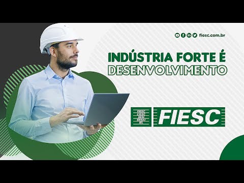 Indústria forte é desenvolvimento, novo posicionamento da FIESC