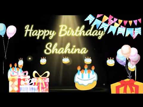 Happy Birthday 🎂🎉 Shahina