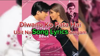 Download lagu Song Lyrics | Deewano Ko Pata Hai | Kehta Hai Dil Baar Baar | Udit Narayan; Sadhana Sargam | mp3 Download lagu Song Lyrics | Deewano Ko Pata Hai | Kehta Hai Dil Baar Baar | Udit Narayan; Sadhana Sargam | mp3