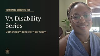 VA Disability Compensation: Evidence Gathering 