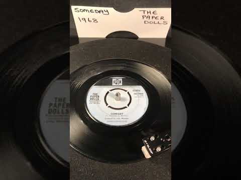 The Paper Dolls - Someday ( Vinyl 45 ) From 1968 .
