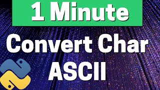 Convert Characters into ASCII | Python (2020)