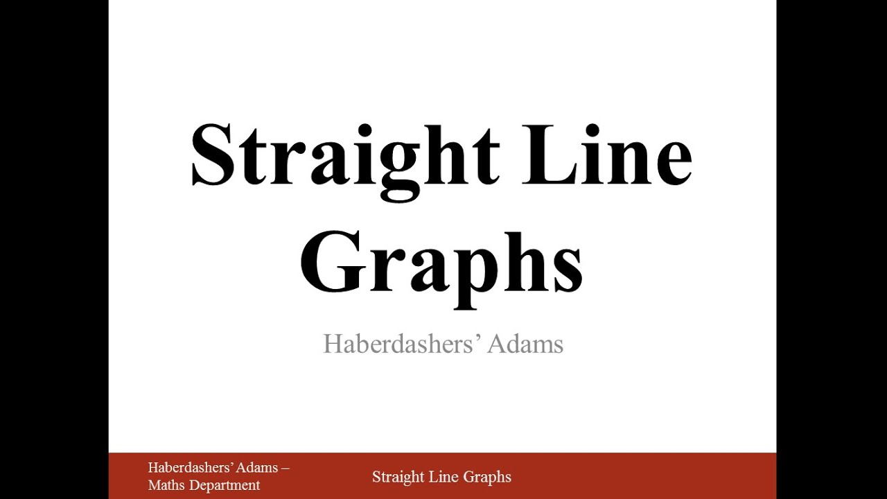 Straight Line Graphs
