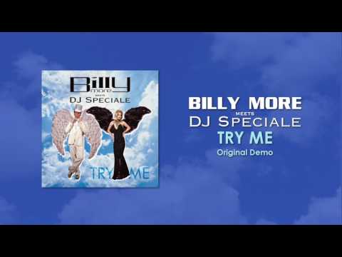 Billy More meets DJ Speciale - Try Me (Original Demo)