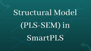 Structural Model (PLS-SEM) in SmartPLS