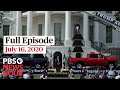 PBS NewsHour Full Episode July 16 2020