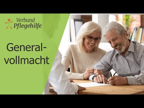Generalvollmacht: Was muss ich bei der Erstellung der Vollmacht beachten?