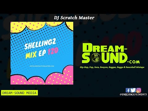 DJ Scratch Master - Shellingz Mix EP 120 (Multi Genre Mixtape 2019)