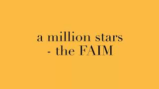 the FAIM - a million stars [ lyrics ]