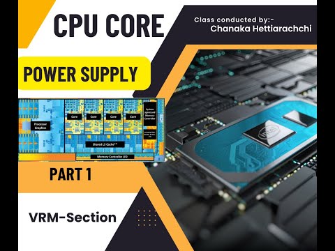 CPU Core Power (VRM) Section Basic Overview Part 1