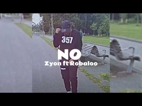 Zyon - No ft robaloo