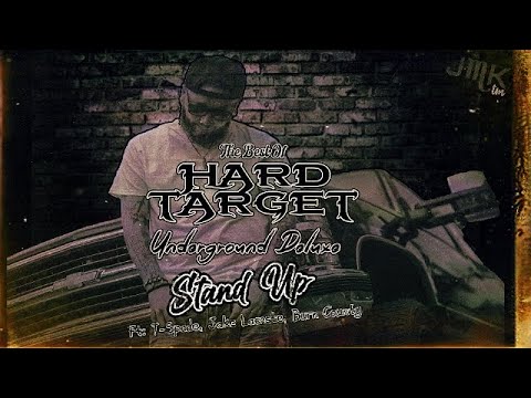 Hard Target - Stand Up {Ft: T-Spade, Jake Lacoste, Burn County} (Boost-Audio)