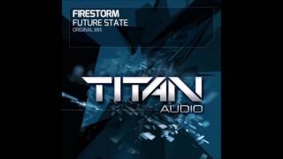 Firestorm - Future State (Original Mix)