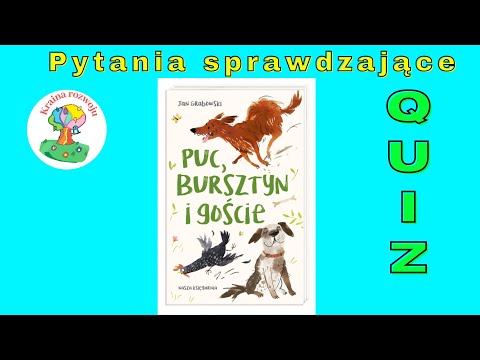 Puc, Bursztyn i goście  - Quiz - pytania do lektury