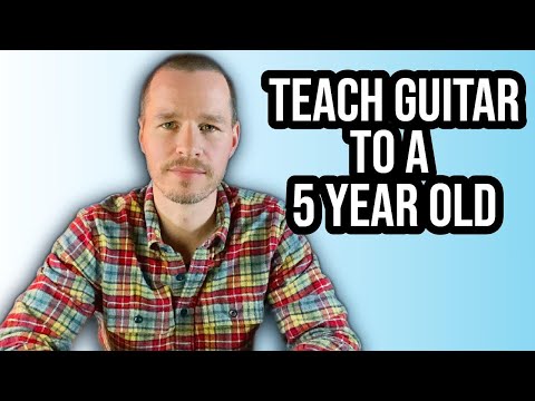 Teach Guitar To A 5 Year Old - Tips for Parents and Teachers