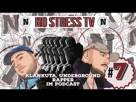 #7 NoStressTV x Klankuta, Underground Rap, Rap-Battle und Schläge