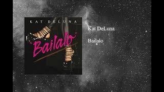 Kat DeLuna - Bailalo
