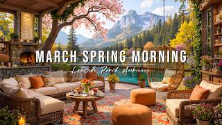 Calm March Spring Morning at Cozy Lakeside Porch Ambience 🌸 Relaxing Jazz Music to Start Your Day