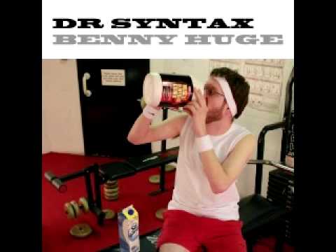 Dr syntax   Benny Huge