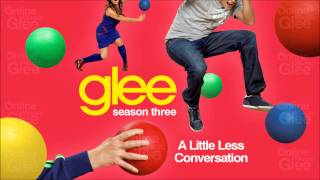 A Little Less Conversation - Glee [HD Full Studio]